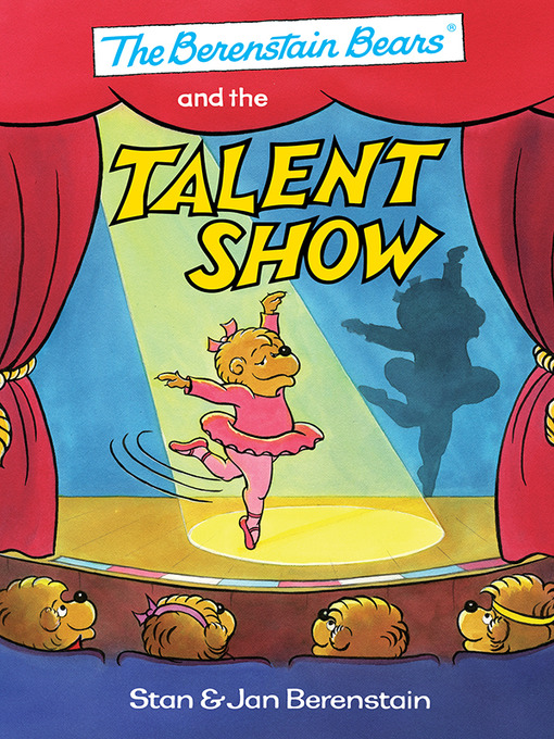 Title details for The Berenstain Bears and the Talent Show by Stan Berenstain - Available